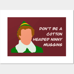 Ninny muggins Posters and Art